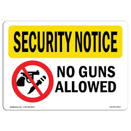 Signmission Safety Sign, OSHA SECURITY NOTICE, 5" Height, 7" Width, No Guns Allowed, Landscape OS-SN-D-57-L-11615